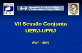 VII Sessão Conjunta UERJ-UFRJ Abril - 2009. Caso Clínico 1.