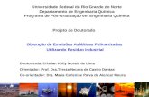 Universidade Federal do Rio Grande do Norte Departamento de Engenharia Química Programa de Pós-Graduação em Engenharia Química Obtenção de Emulsões Asfálticas.