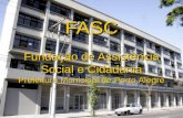 FASC Fundação de Assistência Social e Cidadania Prefeitura Municipal de Porto Alegre.