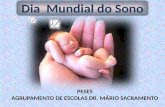 Dia Mundial do Sono PESES AGRUPAMENTO DE ESCOLAS DR. MÁRIO SACRAMENTO.