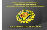 “Planejando a Segurança Cidadã do Distrito Federal no Século XXI” Policia Comunitária e a sociedade Juntos.