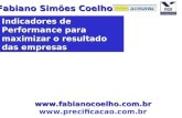 Fabiano Simões Coelho   Indicadores de Performance para maximizar o resultado das empresas.