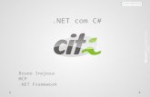 Bruno Inojosa MCP.NET Framework.NET com C#. Aula VI  Tópicos abordados:  AJAX.NET  Web Services.