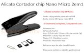 Alicate Cortador chip Nano Micro 2em1 - Alicate cortador chip SIM 2in1 Corta chip padrão para micro SIM Corta micro SIM para nano SIM - Ferramenta completa,