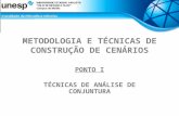 METODOLOGIA E TÉCNICAS DE CONSTRUÇÃO DE CENÁRIOS PONTO I TÉCNICAS DE ANÁLISE DE CONJUNTURA.