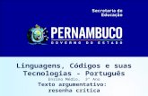 Linguagens, Códigos e suas Tecnologias - Português Ensino Médio, 3º Ano Texto argumentativo: resenha crítica.