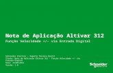 1 Nota de Aplicação Altivar 312 Função Velocidade +/- via Entrada Digital Schneider Electric – Suporte Técnico Brasil Título: Nota de Aplicação Altivar.