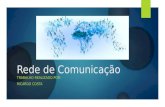 Rede de Comunicação TRABALHO REALIZADO POR: RICARDO COSTA.