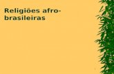 1 Religiões afro-brasileiras. 2 Fontes  Livros – Gaarder, pp. 292-302 – Neuza Itioka, Os deuses da umbanda – Edison Carneiro, Candomblés da Bahia – Volney.