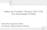 Índice de Conforto Térmico ISO 7730 em Automação Predial Eduardo Augusto Gallo Fernando Nascimento Ribeiro.