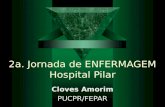 2a. Jornada de ENFERMAGEM Hospital Pilar Cloves Amorim PUCPR/FEPAR.