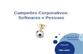 Campeões Corporativos: Softwares e Pessoas