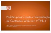 Padrões para Criação e Interpretação de Conteúdos Web com HTML5