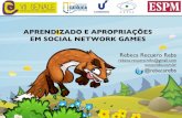 APRENDIZADO E APROPRIAÇÕES EM SOCIAL NETWORK GAMES