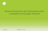 Desenvolvimento de aplicações para a plataforma google android