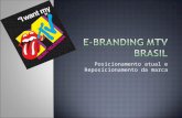 E-Branding Mtv Brasil _ Trabalho da pós mkt. digital
