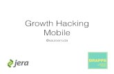 Growth Hacking Mobile - BRAPPS 2014