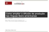 Como ampliar a difusão da produção nas línguas ibero-americanas