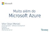 MSP Techday 2014 - Muito além do Microsoft Azure