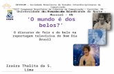 O discurso do belo e do feio em reportagem do Bom Dia Brasil