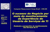 O sucesso do negócio por meio do monitoramento da experiência do usuário de serviços de ti, por Ivan Luizio R.G. Magalhães