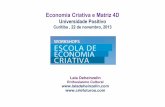 Economia Criativa e Matriz 4D