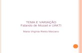 Tema e Variação - Falando de Mozart e UAKTI