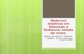 Materiais didáticos em EAD: estudos de casos.