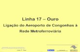 LINHA 17 - OURO - LIGAÇÃO AEROPORTO DE CONGONHAS À REDE METROFERROVIÁRIA