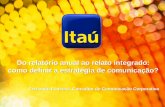 Evento Relato Integrado realizado em 04/12/13 - Apresentação do Itaú