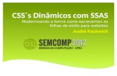 CSS´s Dinâmicos com LESS e SASS - SEMCOMP 2012