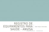 Registro e importação de equipamentos médicos -  Anvisa 12 03 2014