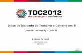 TDC2012: Dicas de Mercado de Trabalho e Carreira em TI