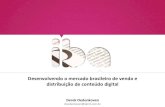 Iba: Desenvolvendo o mercado brasileiro de venda e distribuição de conteúdo digital. Derek Oedenkoven
