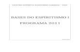 Bases do Espiritismo - Programa 2011