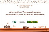 Alternativas tecnológicas para convivência com a seca no Semiárido