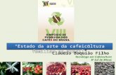 Claudio Baquião - Estado da arte da cafeicultura familiar no Brasil