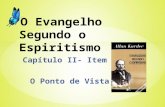 Evangelho Segundo o Espiritismo - O ponto de vista