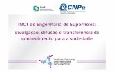 INCT de Engenharia de Superfícies: divulgação, difusão e transferência de conhecimento para a sociedade.