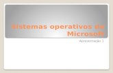 Apresentação 1   sistemas operativos da microsoft