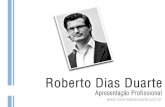 Apresentação de Roberto Dias Duarte