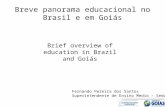 Breve panorama educacional no brasil e em goiás