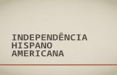Independência hispano americana