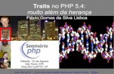 Seminário PHP São Paulo 2013 - traits no PHP 5.4 - muito além da herança