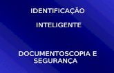 Identificação inteligente - Documentoscopia e segurança
