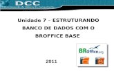 Unidade 7  - Estruturando Banco de Dados com o BR Office Base - parte 2