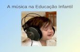 A música na educação infantil