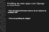 Profiling de web apps com Django