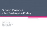 Caso Enron e a Lei Sarbanes Oxley