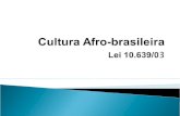 Cultura Afro- brasileira no currículo é lei